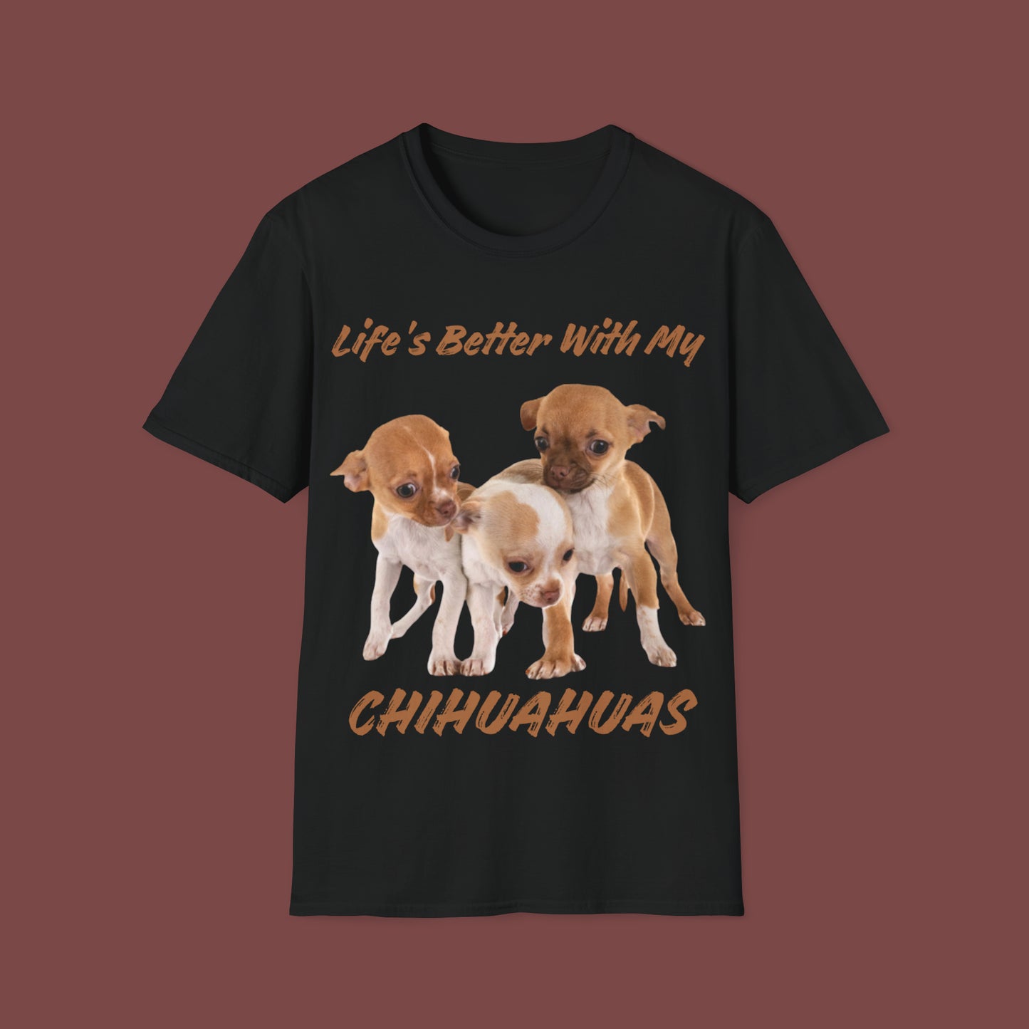 "Life Is Better With My (Chihuahua)" Unisex Short Sleeve T-Shirt LBC.3