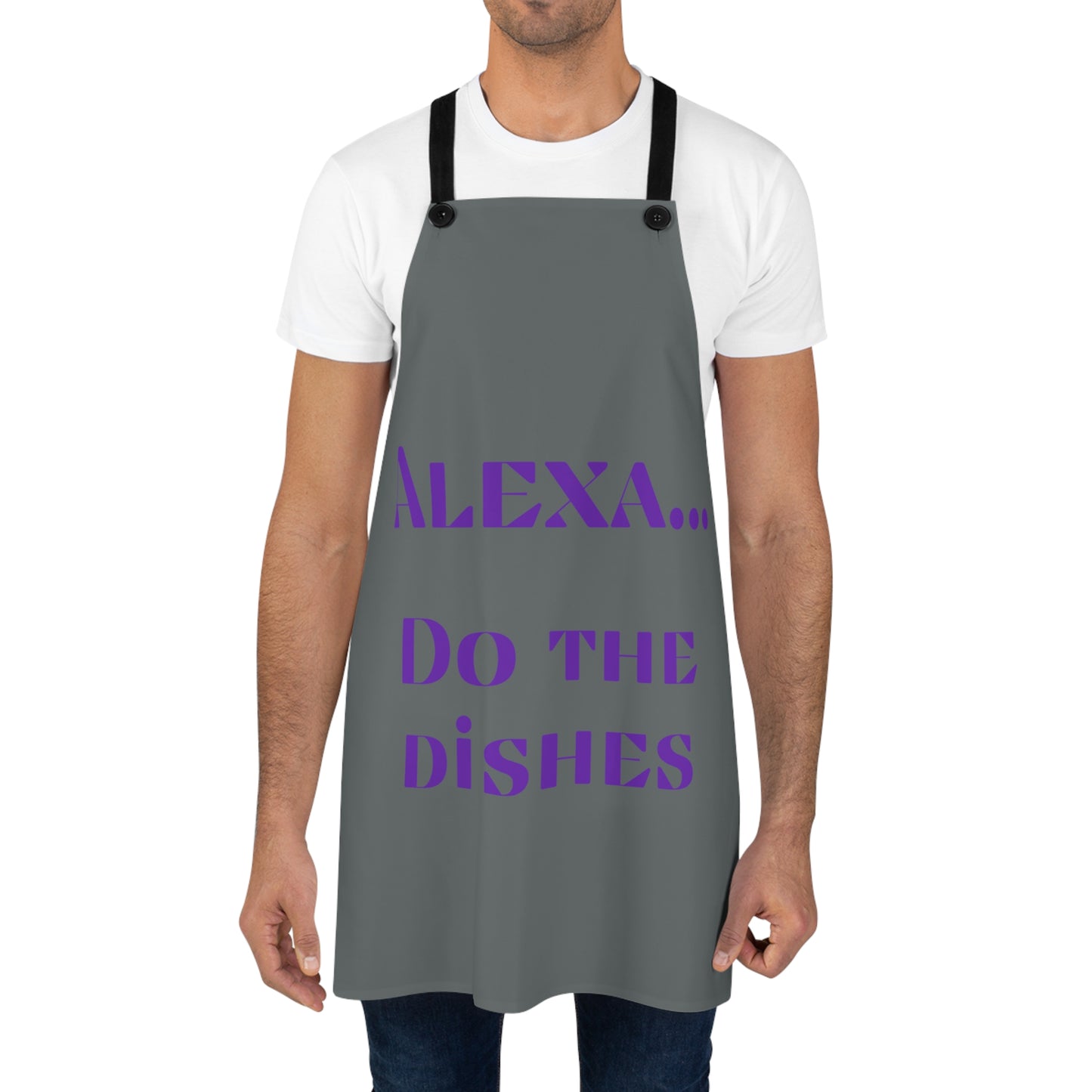 "Alexa... Do the dishes" Apron A521pg