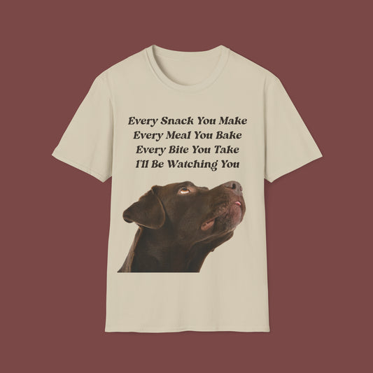 "Every Snack You Make - Chocolate Lab" Unisex Short Sleeve T-Shirt ESYM.SS01cl