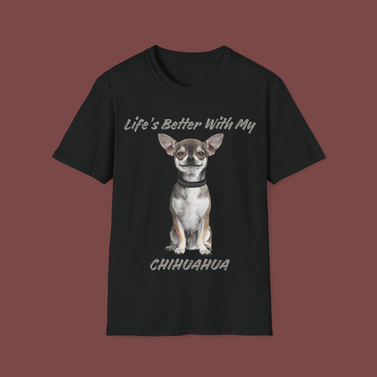 "Life Is Better With My (Chihuahua)" Unisex Short Sleeve T-Shirt LBC.1