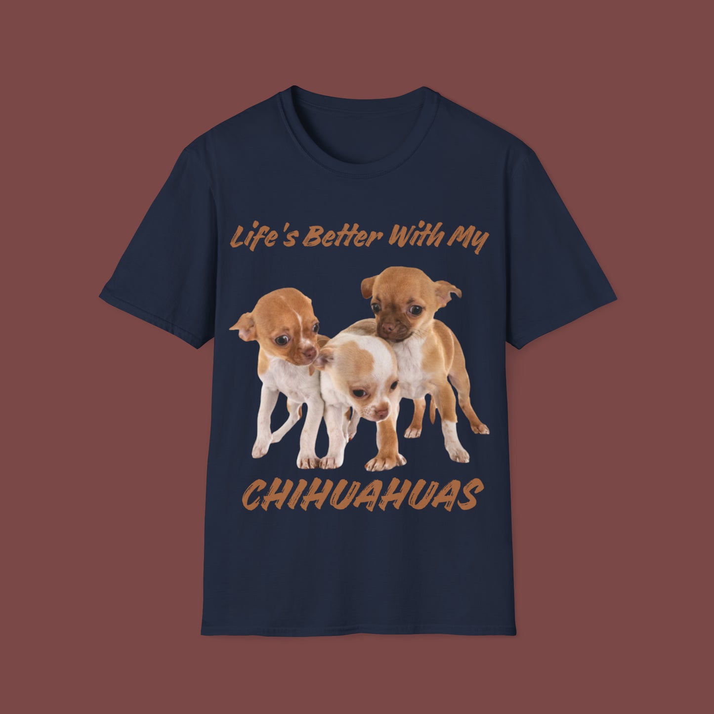 "Life Is Better With My (Chihuahua)" Unisex Short Sleeve T-Shirt LBC.3