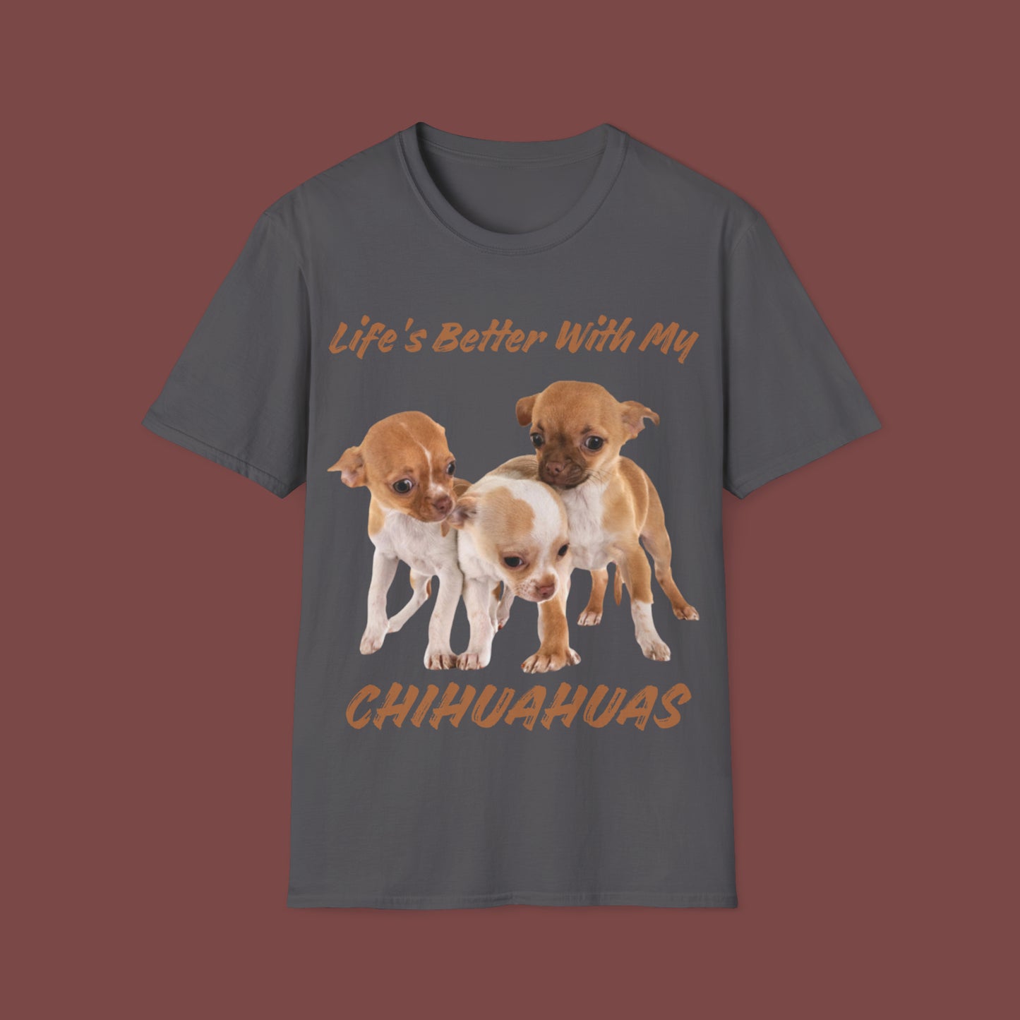 "Life Is Better With My (Chihuahua)" Unisex Short Sleeve T-Shirt LBC.3